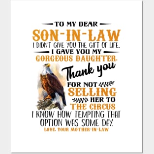 Hawks To My Dear Son-In-Law I Didn't Give You The Gift Of Life I Gave You My Gorgeous Daughter Shirt Posters and Art